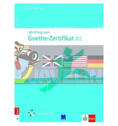 Mit Erfolg zum Goethe B2. Ubungsbuch mit Audio-CD 9786177074853