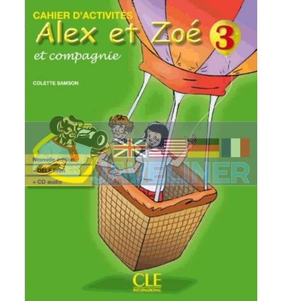 Alex et Zoe Nouvelle edition 3 Cahier dactivites avec DELF Prim CD audio 9782090383379
