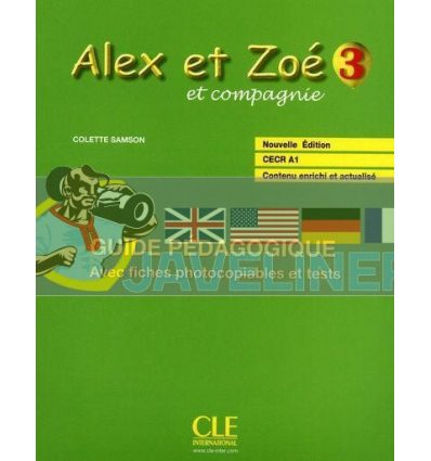 Alex et Zoe Nouvelle edition 3 Guide Pedagogique avec fishes photocobiables et tests 9782090383386
