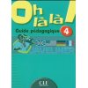 Oh La La 4 Guide pedagogique 9782090336399