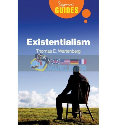 A Beginner's Guide: Existentialism Thomas E. Wartenberg 9781851685936