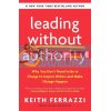 Leading without Authority Keith Ferrazzi 9780241473504