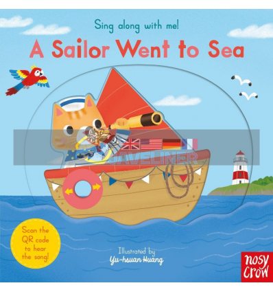 Sing Along with Me A Sailor Went to Sea Yu-Hsuan Huang Nosy Crow 9781788007672