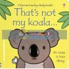 That's Not My Koala... Fiona Watt Usborne 9781474945561