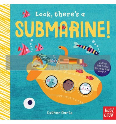Look, There's a Submarine Esther Aarts Nosy Crow 9780857638939