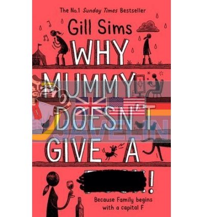 Why Mummy Doesn't Give a … (Book 3) Gill Sims 9780008301255