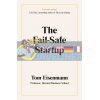 The Fail-Safe Startup Tom Eisenmann 9780241420171