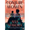 Conjure Women Afia Atakora 9780008293956