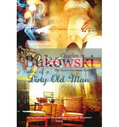 Notes of a Dirty Old Man Charles Bukowski 9780753513828