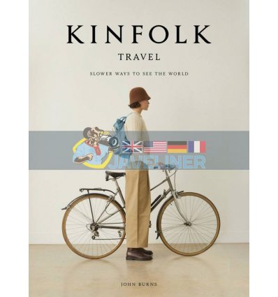 The Kinfolk Travel John Burns 9781648290749