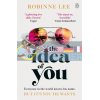 The Idea of You Robinne Lee 9781405950367