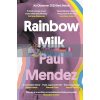 Rainbow Milk Paul Mendez 9780349700588