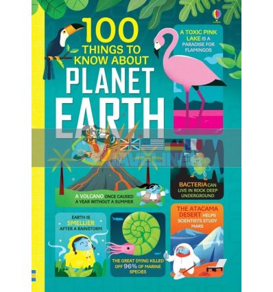 100 Things to Know About Planet Earth Alice James Usborne 9781474950626