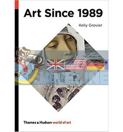 Art Since 1989 Kelly Grovier 9780500204269