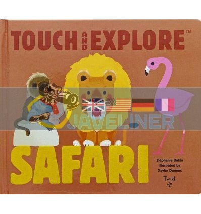 Touch and Explore Safari Stephanie Babin Twirl Books 9782745981806