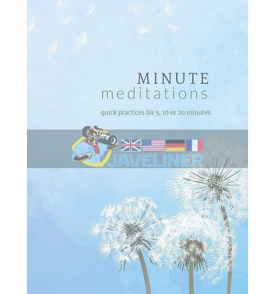 Minute Meditations: Quick Practices for 5, 10 or 20 Minutes Madonna Gauding 9780753734605
