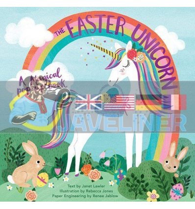 The Easter Unicorn: A Magical Pop-Up Book Janet Lawler Jumping Jack Press 9781623486570