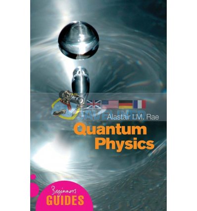 A Beginner's Guide: Quantum Physics Alistair I. M. Rae 9781851683697
