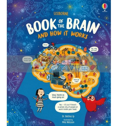 Book of the Brain and How it Works Betina Ip Usborne 9781474950589