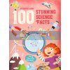 Sticker and Learn: 100 Stunning Science Facts Yoyo Books 9789463990004