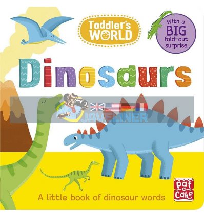 Toddler's World: Dinosaurs Villie Karabatzia Pat-a-cake 9781526381385