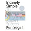 Insanely Simple: The Obsession That Drives Apple's Success Ken Segall 9780670921195