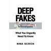 Deep Fakes and The Infocalypse Nina Schick 9781913183523