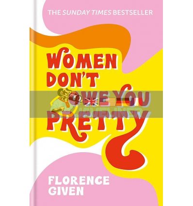 Women Don't Owe You Pretty Florence Given 9781788402118