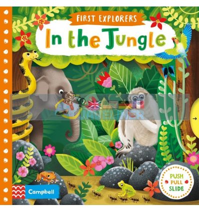 First Explorers: In the Jungle Jenny Wren Campbell Books 9781509832606