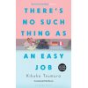 There's No Such Thing as an Easy Job Kikuko Tsumura 9781526622242