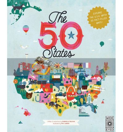 The 50 States Gabrielle Balkan Wide Eyed Editions 9781847807113