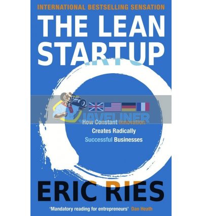 The Lean Startup: How Constant Innovation Creates Radically Successful Businesses Eric Ries 9780670921607
