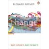 Change: Learn to Love It, Learn to Lead It Richard Gerver 9780670922345