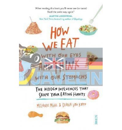 How We Eat with Our Eyes and Think with Our Stomachs Diana von Kopp 9781911617143