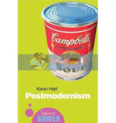 A Beginner's Guide: Postmodernism Kevin Hart 9781851683383