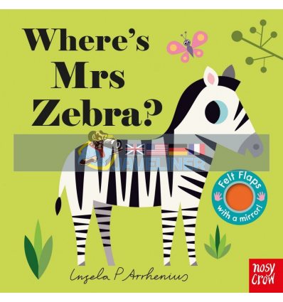 Where's Mrs Zebra? Ingela P. Arrhenius Nosy Crow 9781788000727