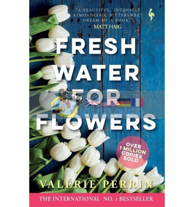 Fresh Water for Flowers Valerie Perrin 9781787703117