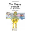 The Happy Prince and Other Stories Oscar Wilde Wordsworth 9781853261237