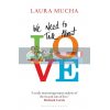 We Need to Talk about Love Laura Mucha 9781472982438