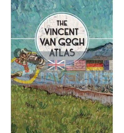 The Vincent Van Gogh Atlas Nienke Denekamp 9780300222845