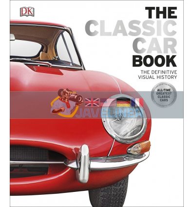 The Classic Car Book: The Definitive Visual History Giles Chapman 9780241240489