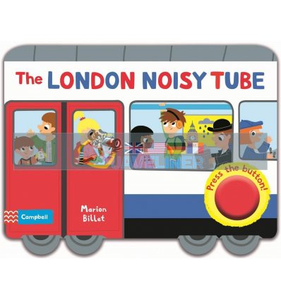 The London Noisy Tube Marion Billet Campbell Books 9781509804283