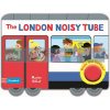 The London Noisy Tube Marion Billet Campbell Books 9781509804283
