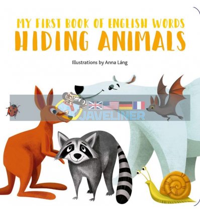 My First Book of English Words: Hiding Animals Anna Lang White Star 9788854413573