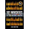 101 Whiskies to Try Before You Die Ian Buxton 9781472258267