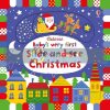 Baby's Very First Slide and See Christmas Fiona Watt Usborne 9781474936668