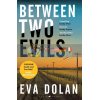 Between Two Evils Eva Dolan 9781408886410