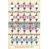 A History of Britain in 21 Women Jenni Murray 9781786071583