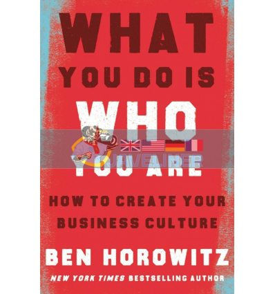 What You Do Is Who You Are: How to Create Your Business Culture Ben Horowitz 9780008356118