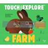 Touch and Explore Farm Xavier Deneux Twirl Books 9782745976185